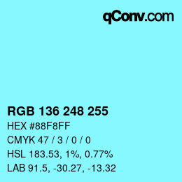 カラーコード: RGB 136 248 255 | qconv.com