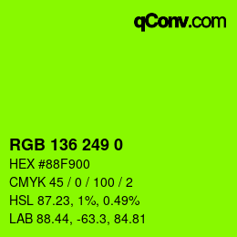 Color code: RGB 136 249 0 | qconv.com