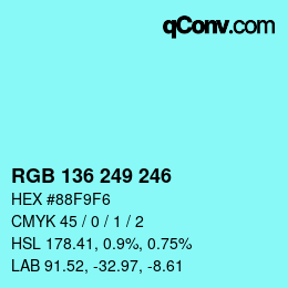 Color code: RGB 136 249 246 | qconv.com