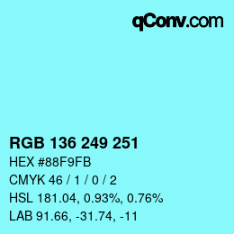 Farbcode: RGB 136 249 251 | qconv.com