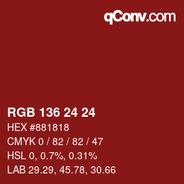 颜色代码: RGB 136 24 24 | qconv.com