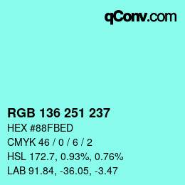Color code: RGB 136 251 237 | qconv.com