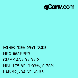Color code: RGB 136 251 243 | qconv.com