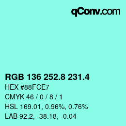 カラーコード: RGB 136 252.8 231.4 | qconv.com
