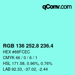 カラーコード: RGB 136 252.8 236.4 | qconv.com