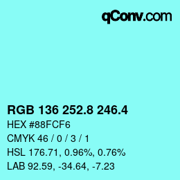 カラーコード: RGB 136 252.8 246.4 | qconv.com