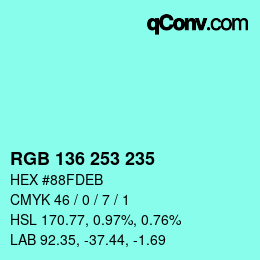カラーコード: RGB 136 253 235 | qconv.com