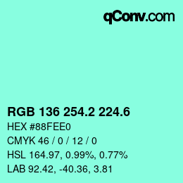 カラーコード: RGB 136 254.2 224.6 | qconv.com
