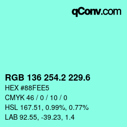 カラーコード: RGB 136 254.2 229.6 | qconv.com