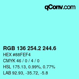 カラーコード: RGB 136 254.2 244.6 | qconv.com