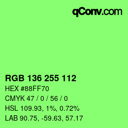 Color code: RGB 136 255 112 | qconv.com