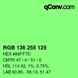 Color code: RGB 136 255 125 | qconv.com