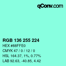 Color code: RGB 136 255 224 | qconv.com