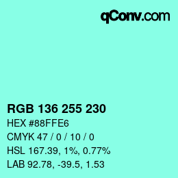 Color code: RGB 136 255 230 | qconv.com