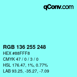 カラーコード: RGB 136 255 248 | qconv.com