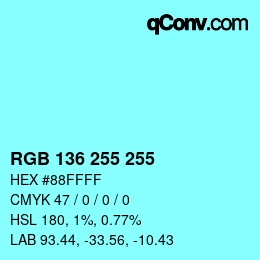 Color code: RGB 136 255 255 | qconv.com