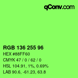 Color code: RGB 136 255 96 | qconv.com