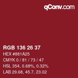 カラーコード: RGB 136 26 37 | qconv.com