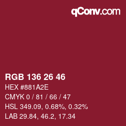カラーコード: RGB 136 26 46 | qconv.com