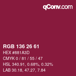 Color code: RGB 136 26 61 | qconv.com