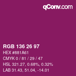 Color code: RGB 136 26 97 | qconv.com
