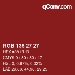 Color code: RGB 136 27 27 | qconv.com