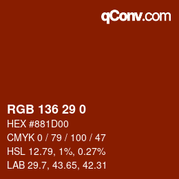Color code: RGB 136 29 0 | qconv.com