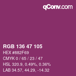 Color code: RGB 136 47 105 | qconv.com