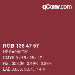 Color code: RGB 136 47 57 | qconv.com