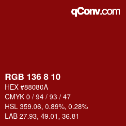 カラーコード: RGB 136 8 10 | qconv.com