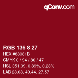 カラーコード: RGB 136 8 27 | qconv.com