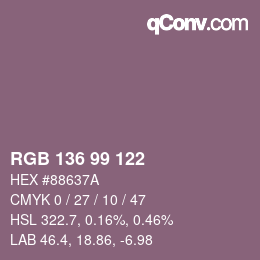 Farbcode: RGB 136 99 122 | qconv.com
