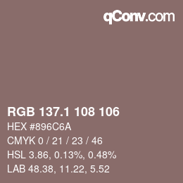 カラーコード: RGB 137.1 108 106 | qconv.com