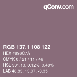 カラーコード: RGB 137.1 108 122 | qconv.com