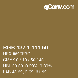 カラーコード: RGB 137.1 111 60 | qconv.com