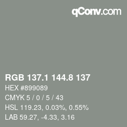 カラーコード: RGB 137.1 144.8 137 | qconv.com