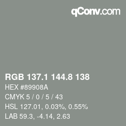 カラーコード: RGB 137.1 144.8 138 | qconv.com