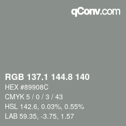 Color code: RGB 137.1 144.8 140 | qconv.com