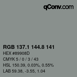 Color code: RGB 137.1 144.8 141 | qconv.com