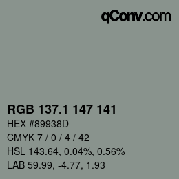 カラーコード: RGB 137.1 147 141 | qconv.com