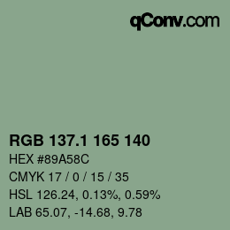 カラーコード: RGB 137.1 165 140 | qconv.com