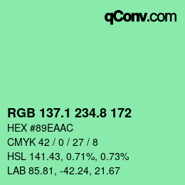 カラーコード: RGB 137.1 234.8 172 | qconv.com