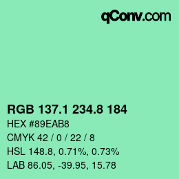 カラーコード: RGB 137.1 234.8 184 | qconv.com