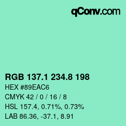 カラーコード: RGB 137.1 234.8 198 | qconv.com