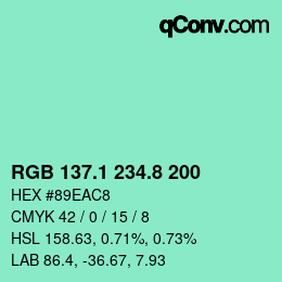 カラーコード: RGB 137.1 234.8 200 | qconv.com