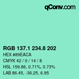 カラーコード: RGB 137.1 234.8 202 | qconv.com
