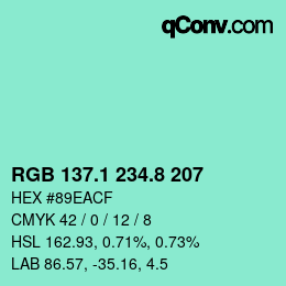 カラーコード: RGB 137.1 234.8 207 | qconv.com