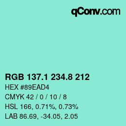 カラーコード: RGB 137.1 234.8 212 | qconv.com