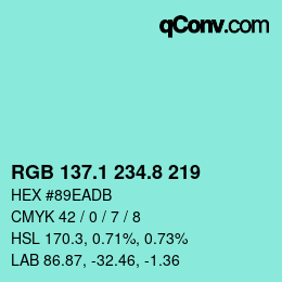 カラーコード: RGB 137.1 234.8 219 | qconv.com