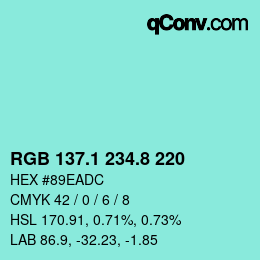Color code: RGB 137.1 234.8 220 | qconv.com